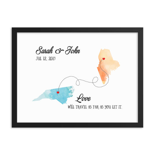 'Love knows no distance' custom framed print