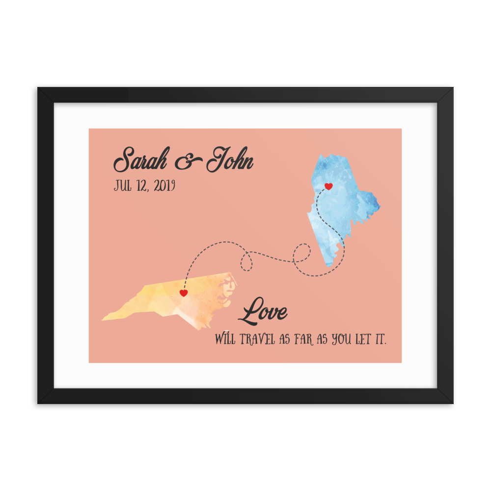 'Love knows no distance' custom framed print